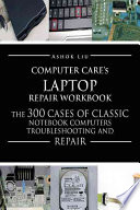 Computercare's Laptop Repair Workbook